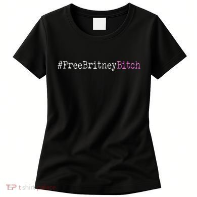 Free Britney B*tch Meme Women's T-Shirt