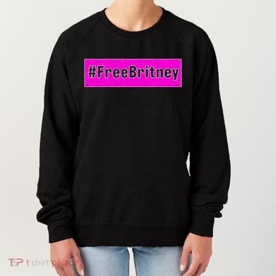 Free Britney Hashtag FreeBritney Women's Sweatshirt