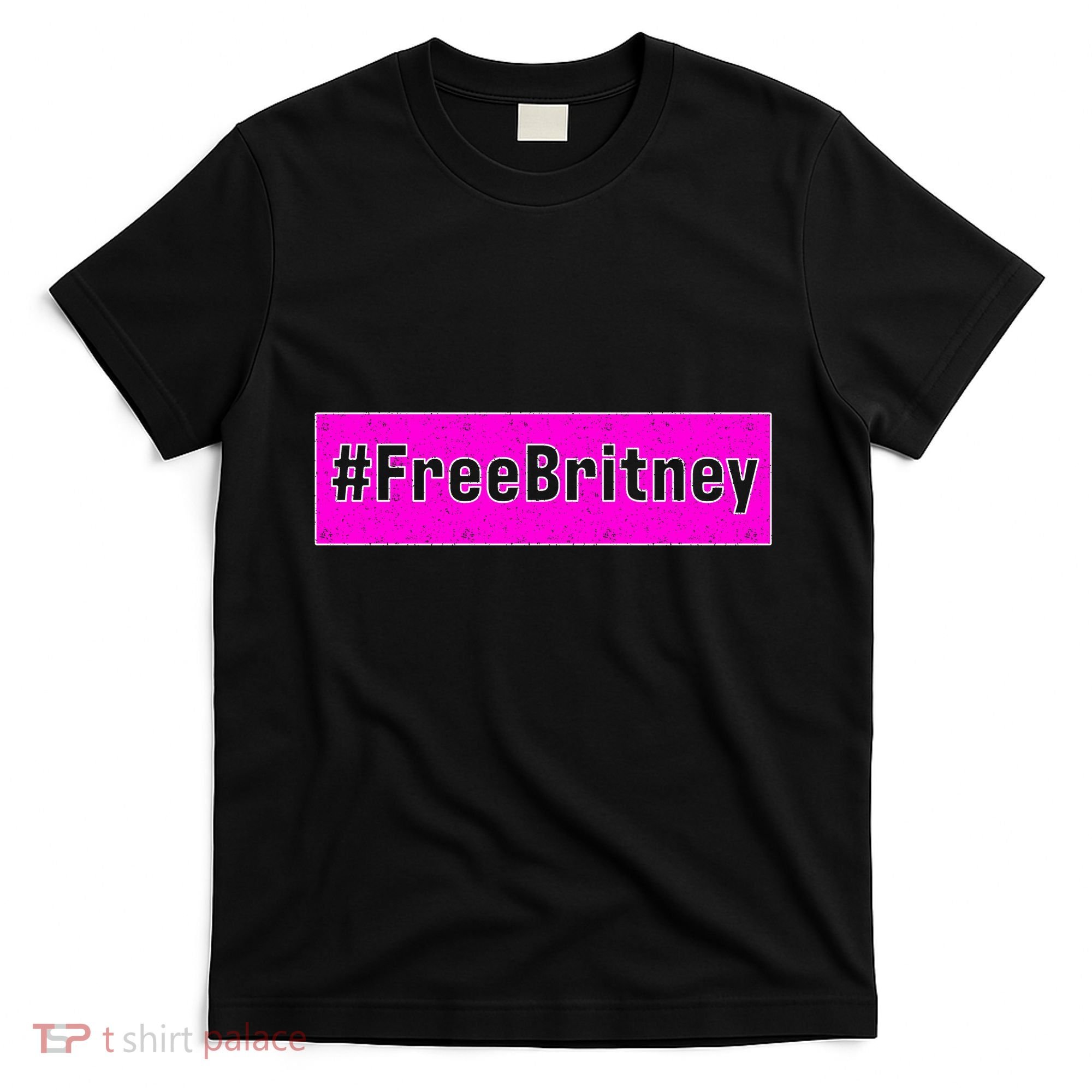 Free Britney Hashtag FreeBritney T-Shirt