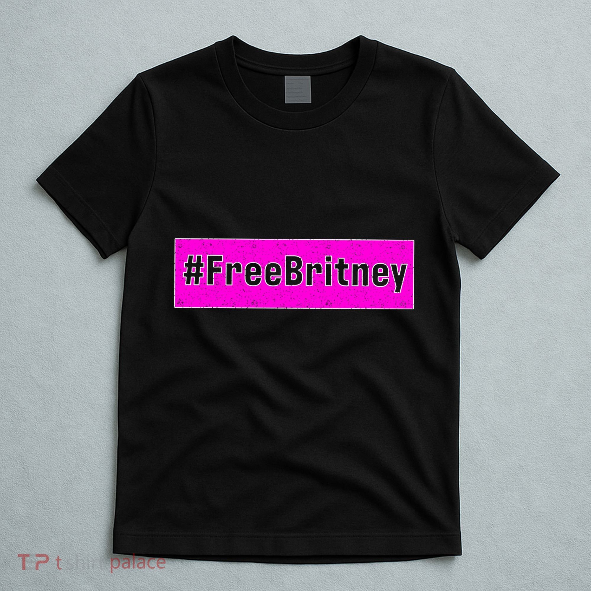 Free Britney Hashtag FreeBritney T-Shirt