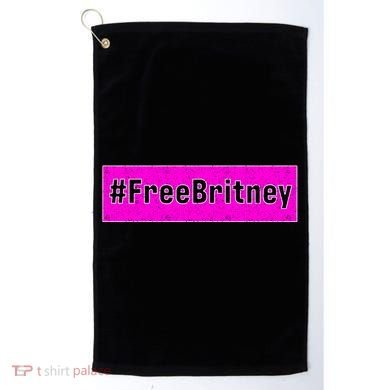 Free Britney Hashtag FreeBritney Golf Towel