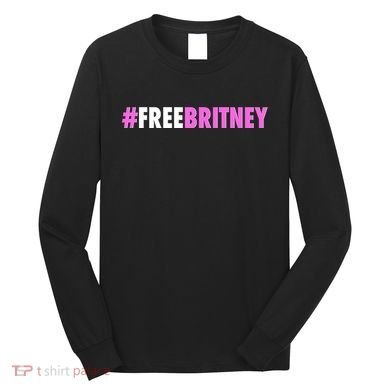 Free Britney Meme Fight For Britney Long Sleeve Shirt