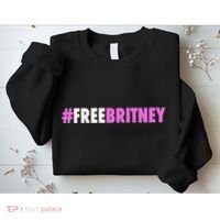 Free Britney Meme Fight For Britney Sweatshirt thumb 2