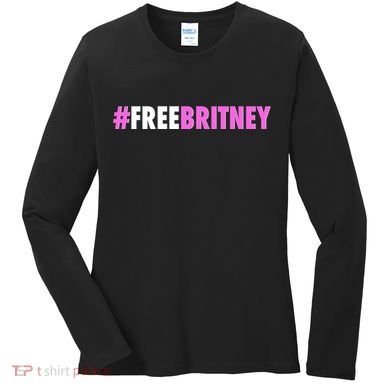 Free Britney Meme Fight For Britney Women's Long Sleeve Shirt