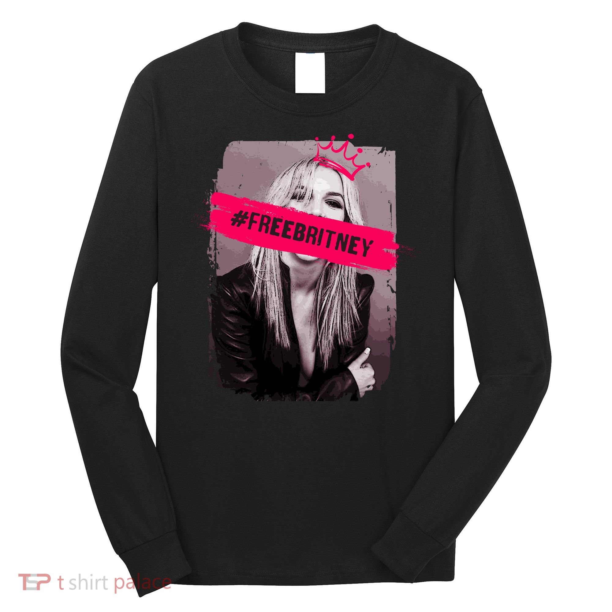 Free Britney Spears #FREEBRITNEY Long Sleeve Shirt