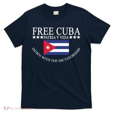 Free Cuba Down With The Dictatorship T-Shirt