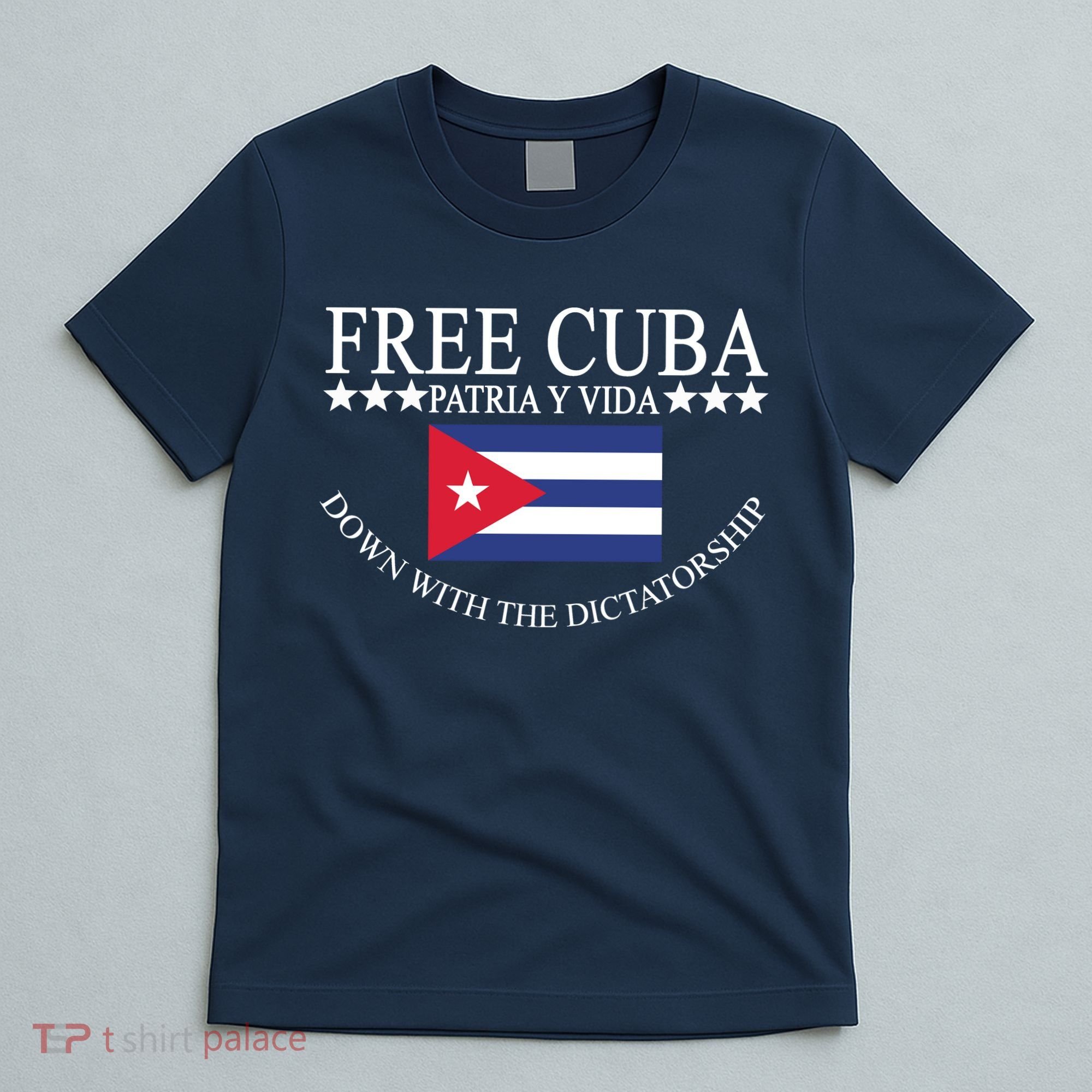 Free Cuba Down With The Dictatorship T-Shirt