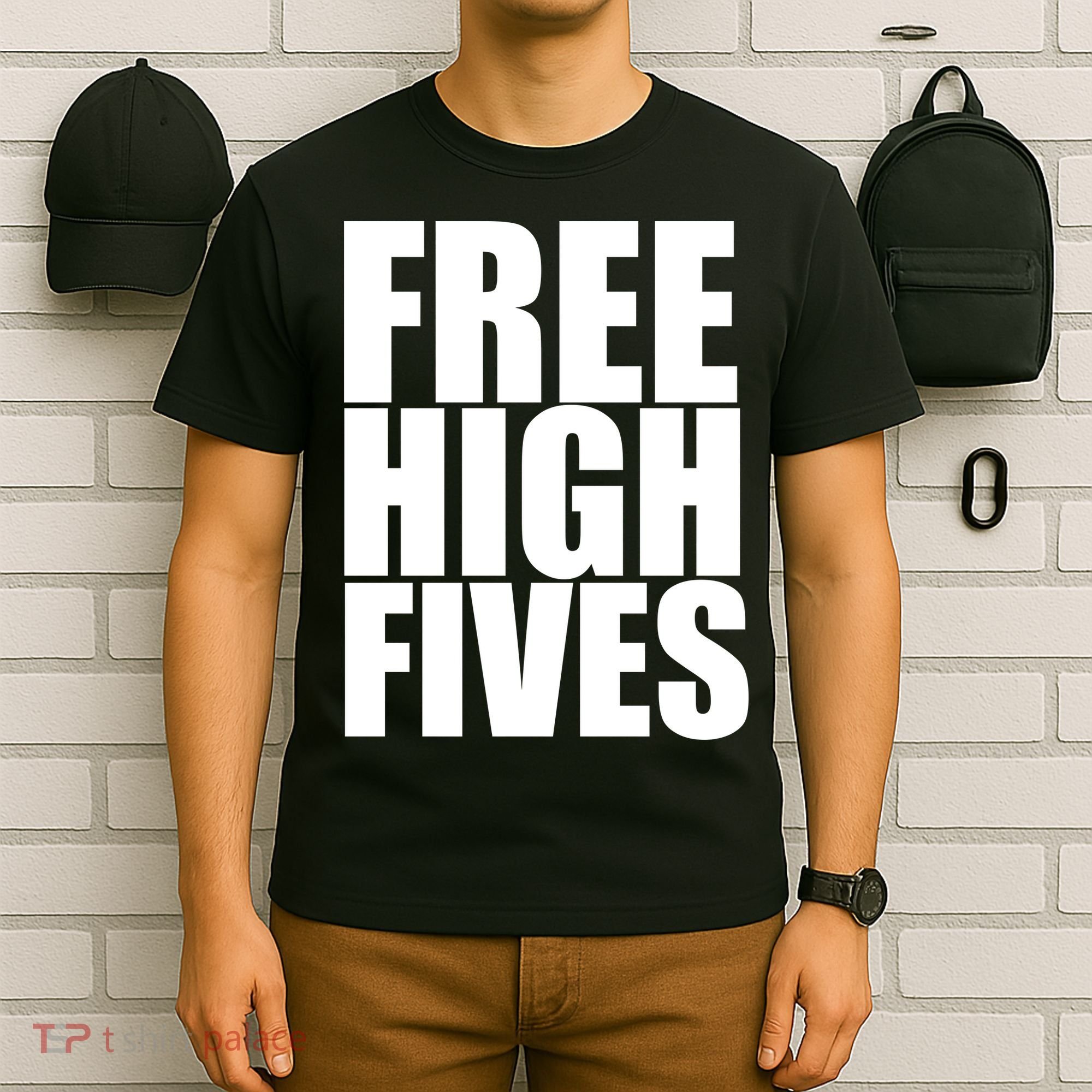 Free High Fives T-Shirt