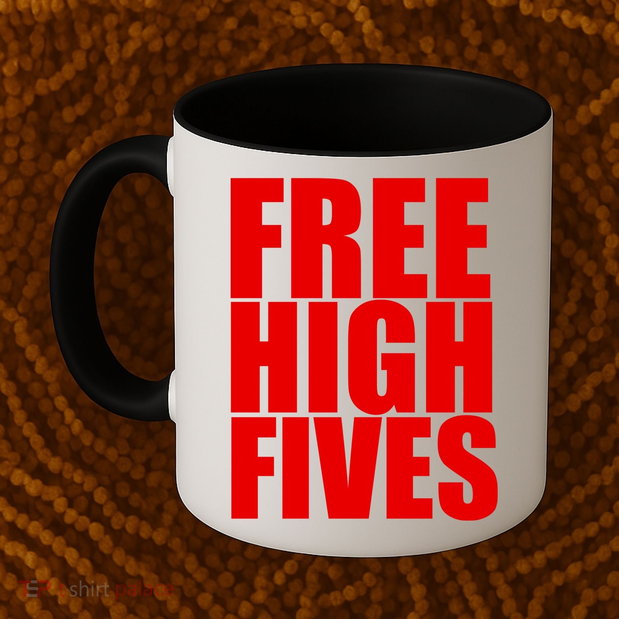 Free High Fives Coffee Mug