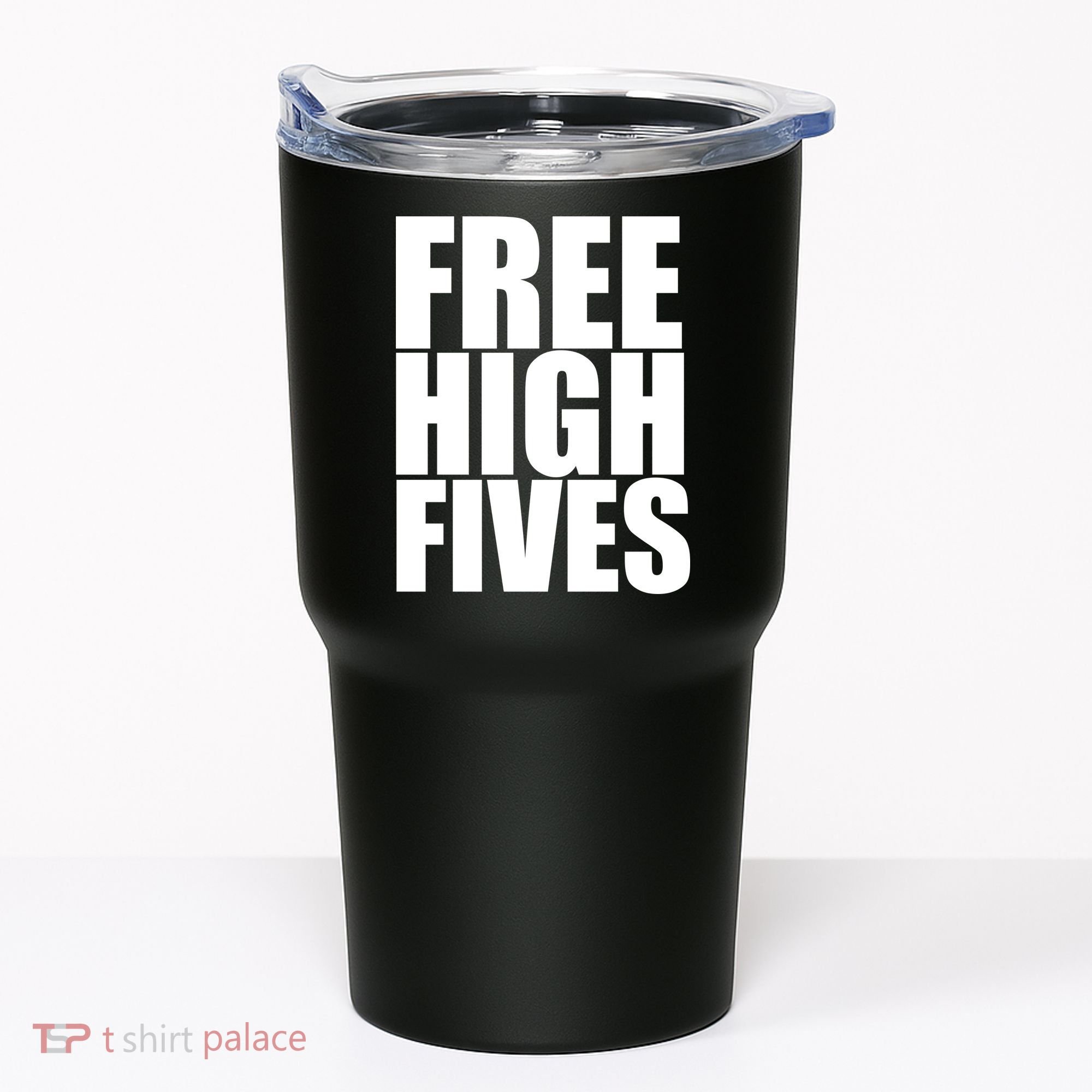 Free High Fives Tumbler
