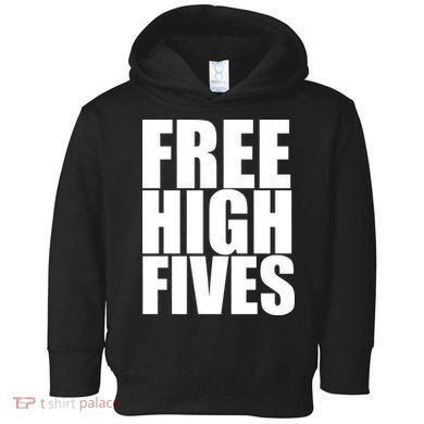Free High Fives Toddler Hoodie