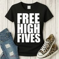 Free High Fives Women's T-Shirt thumb 3