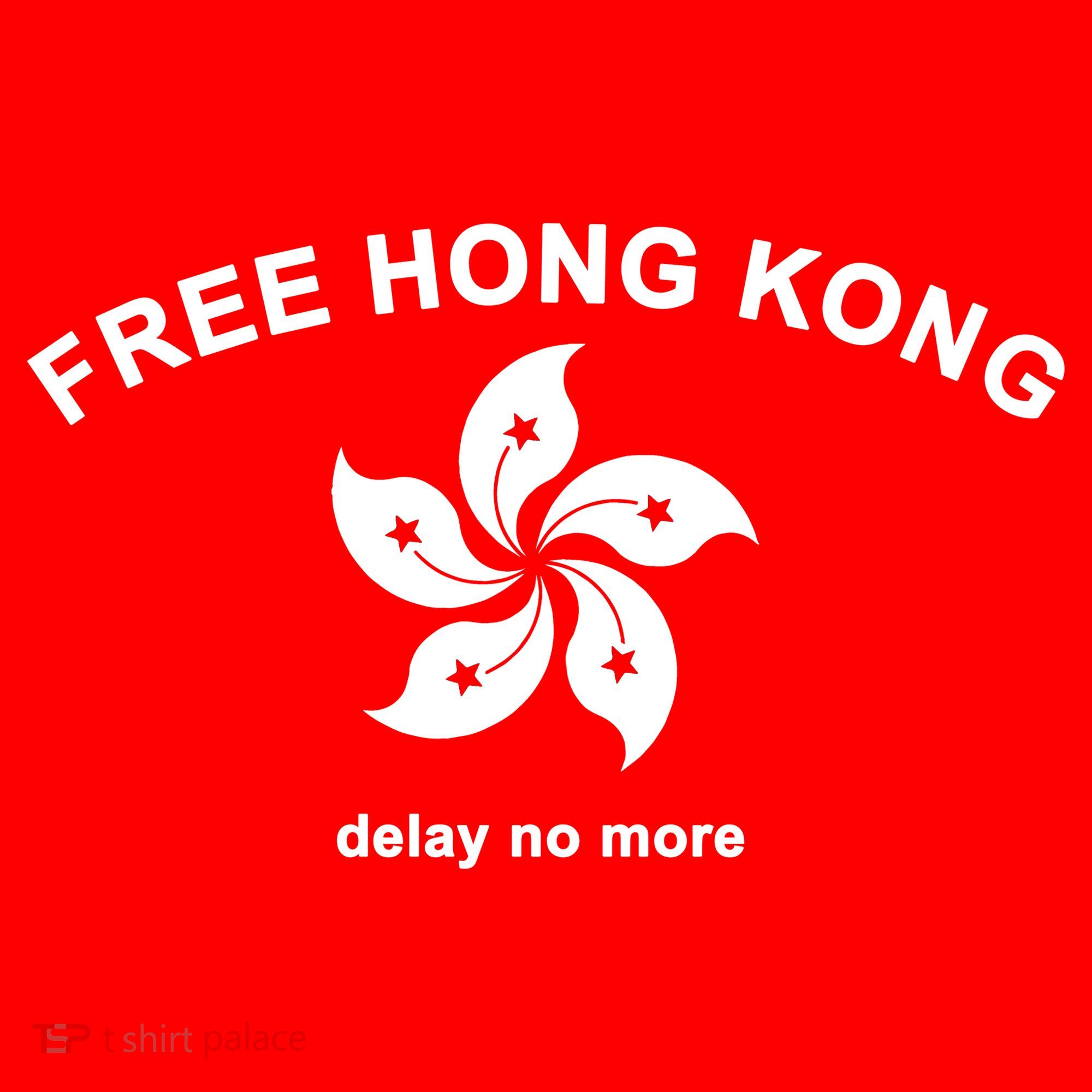 Free Hong Kong Delay No More Toddler T-Shirt