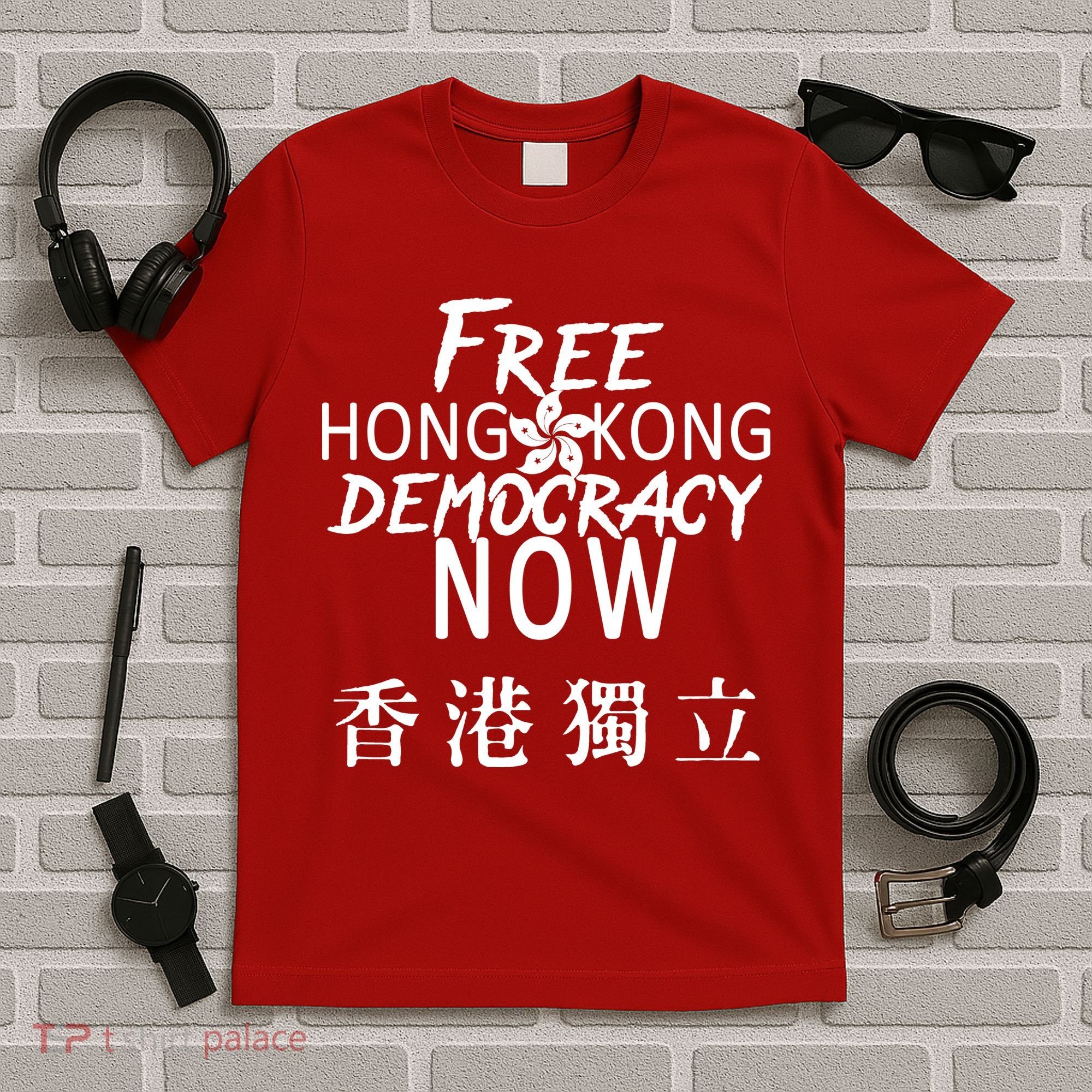 Free Hong Kong Democracy Now HK Independence Flag T-Shirt