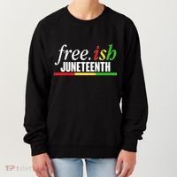 Free-ish Juneteenth Women's Sweatshirt thumb 0