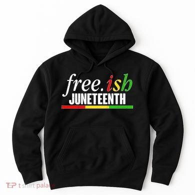 Free-ish Juneteenth Hoodie