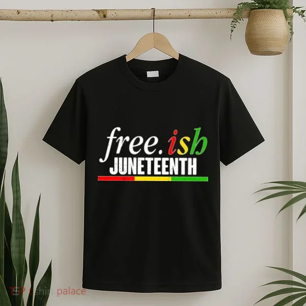 Free-ish Juneteenth T-Shirt