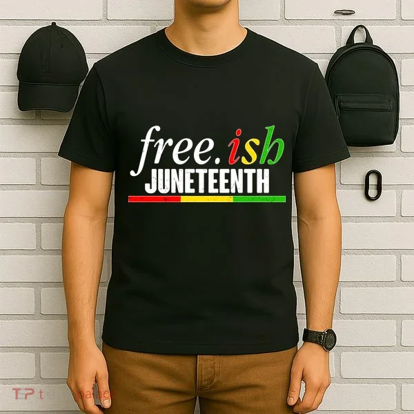 Free-ish Juneteenth T-Shirt