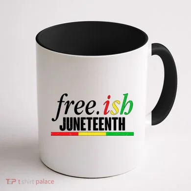 Free-ish Juneteenth Coffee Mug back