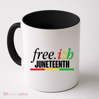 Free-ish Juneteenth Coffee Mug
