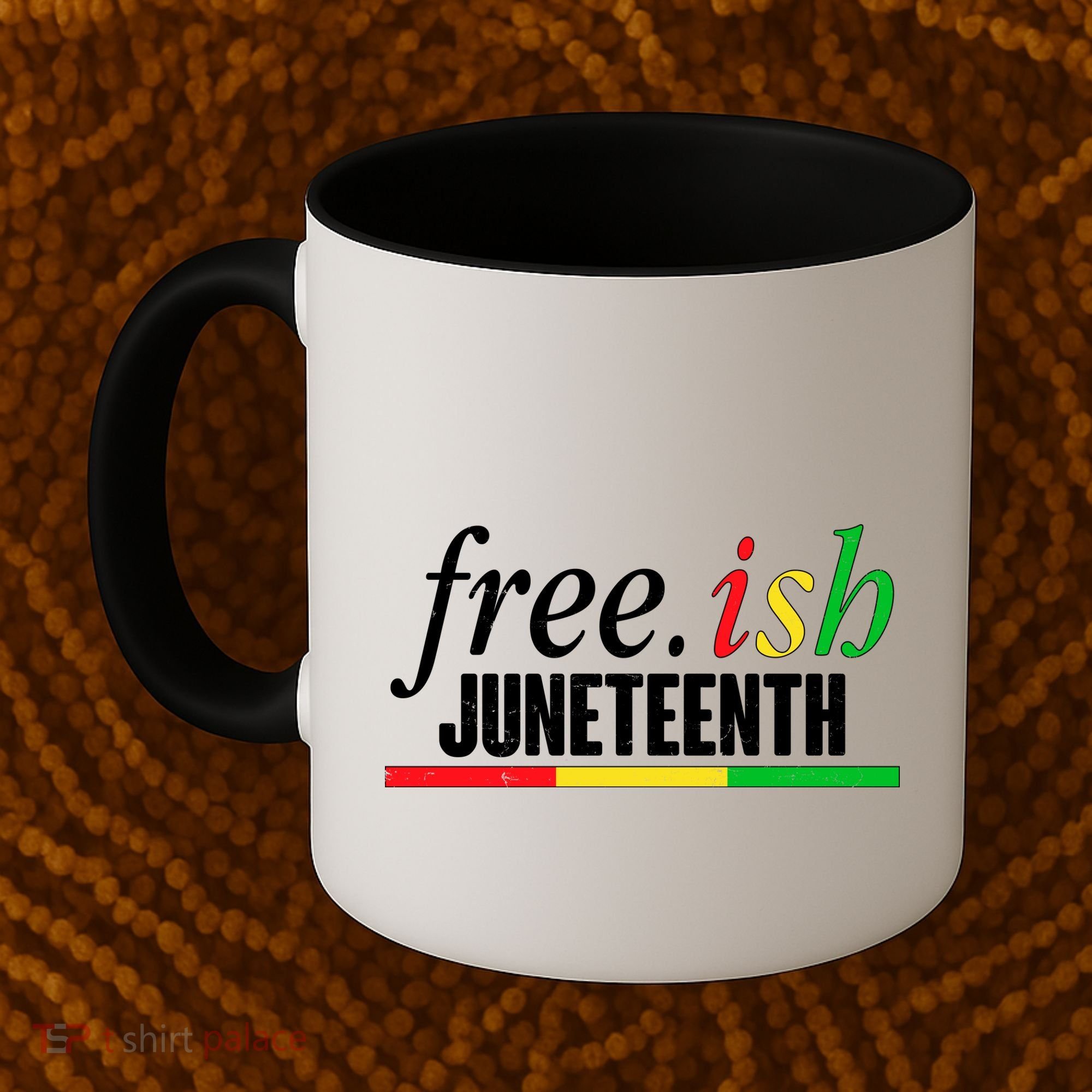 Free-ish Juneteenth Coffee Mug