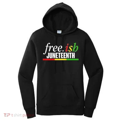 Free-ish Juneteenth Women's Hoodie