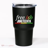 Free-ish Juneteenth Tumbler thumb 0