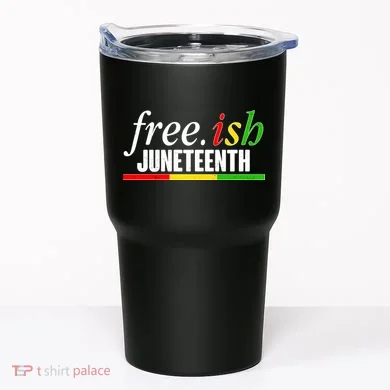 Free-ish Juneteenth Tumbler