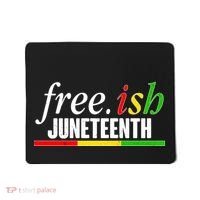Free-ish Juneteenth Mousepad thumb 0