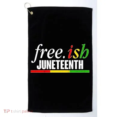 Free-ish Juneteenth Golf Towel