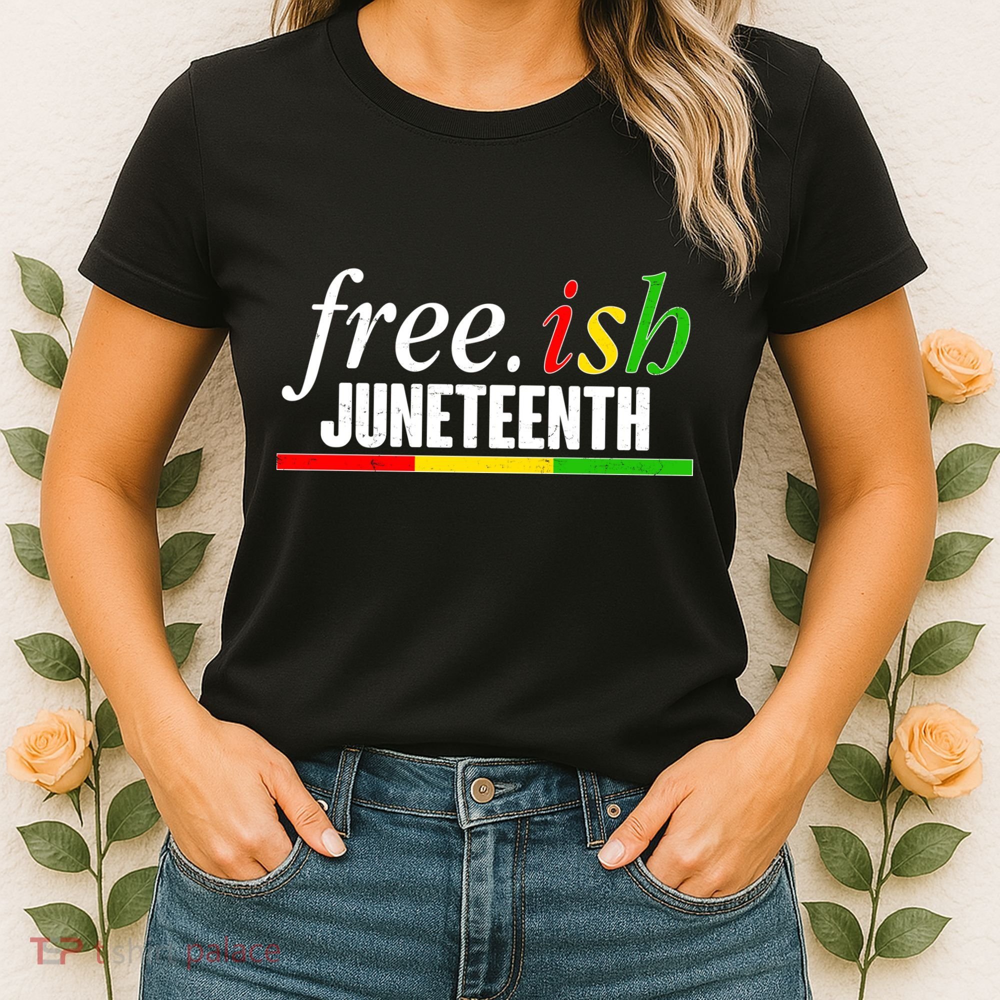 Free-ish Juneteenth Women's T-Shirt