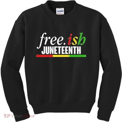 Free-ish Juneteenth Kids Sweatshirt