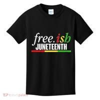 Free-ish Juneteenth Kids T-Shirt thumb 0