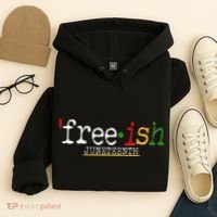 Free-ish Juneteenth June 19 1865 African American History Hoodie thumb 4