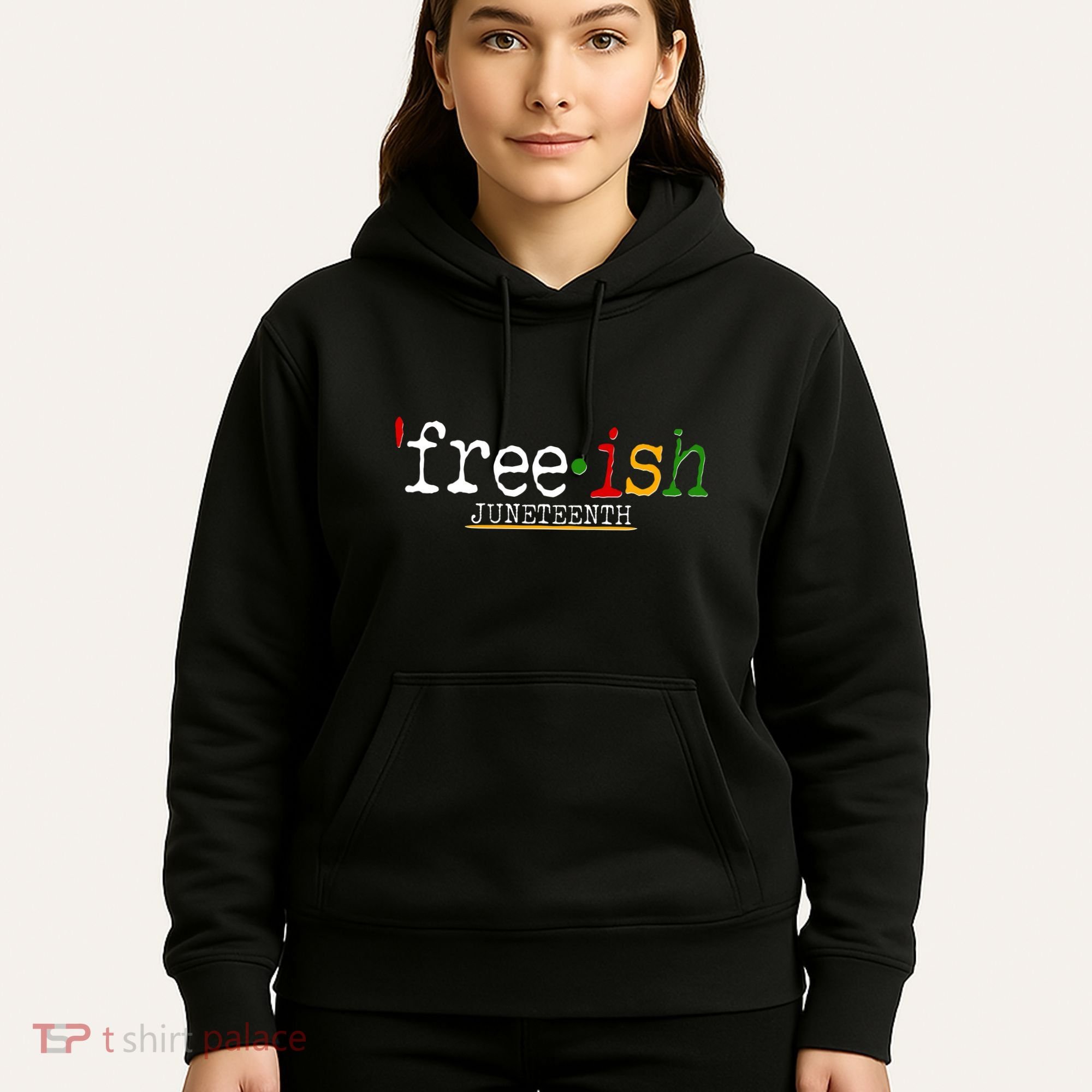 Free-ish Juneteenth June 19 1865 African American History Hoodie