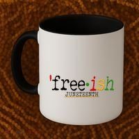 Free-ish Juneteenth June 19 1865 African American History Coffee Mug thumb 2