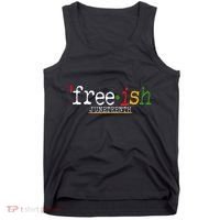 Free-ish Juneteenth June 19 1865 African American History Tank Top thumb 0