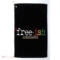 Free-ish Juneteenth June 19 1865 African American History Golf Towel thumb 0