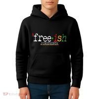 Free-ish Juneteenth June 19 1865 African American History Kids Hoodie thumb 4