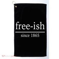 Free-ish Since 1865 Golf Towel thumb 0