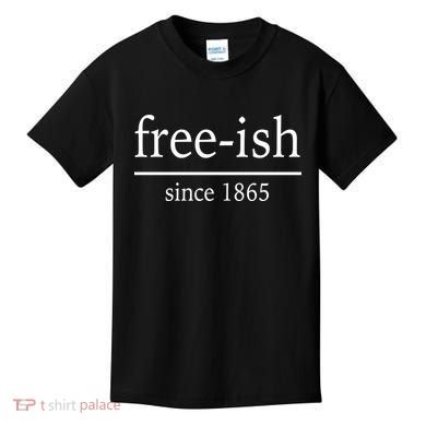 Free-ish Since 1865 Kids T-Shirt