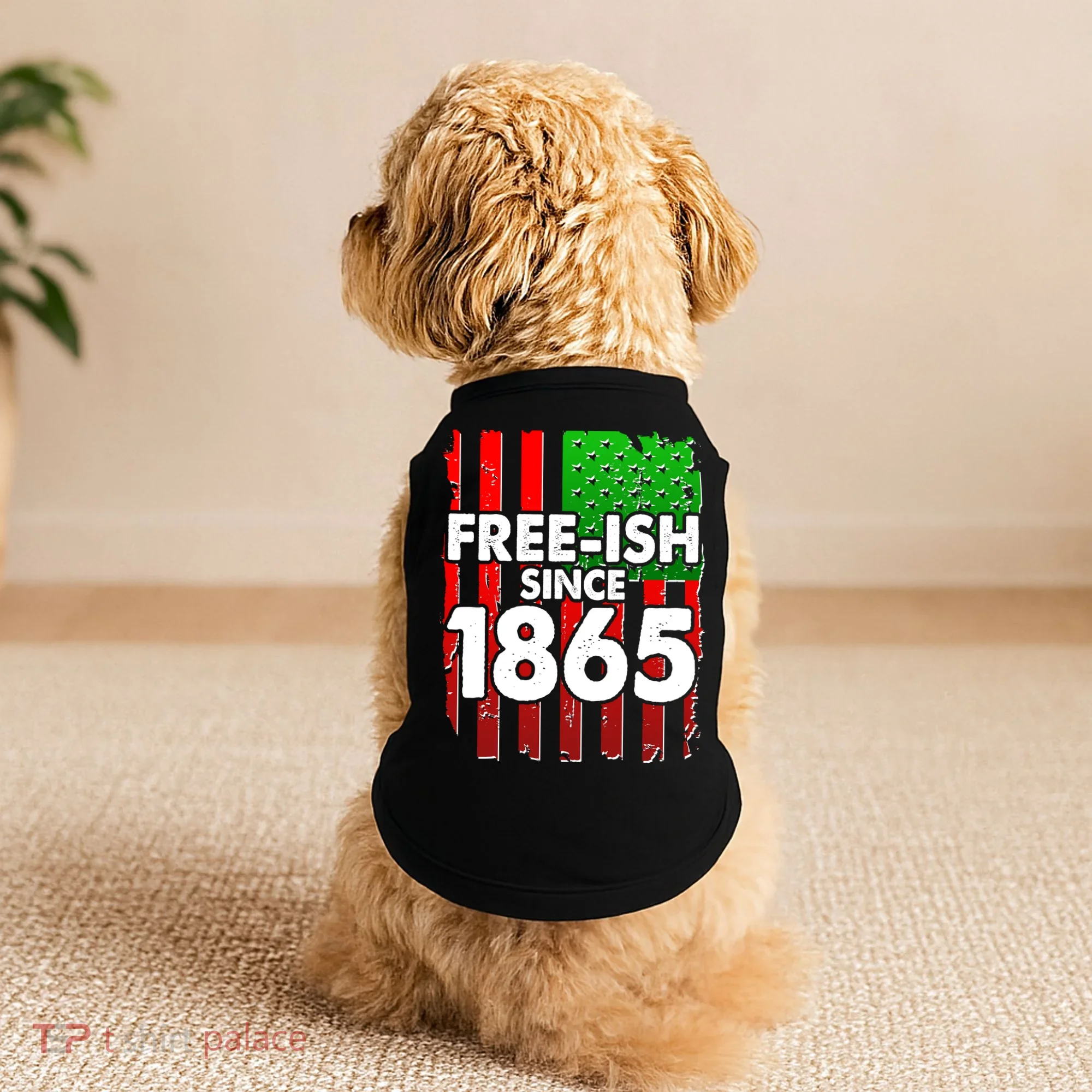 Free-ish Since 1865 Juneteenth Doggie Tank