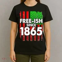 Free-ish Since 1865 Juneteenth T-Shirt thumb 4