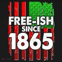 Free-ish Since 1865 Juneteenth T-Shirt thumb 7