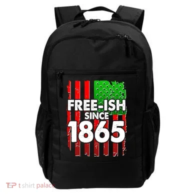 Free-ish Since 1865 Juneteenth Backpack