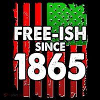 Free-ish Since 1865 Juneteenth Button thumb 1