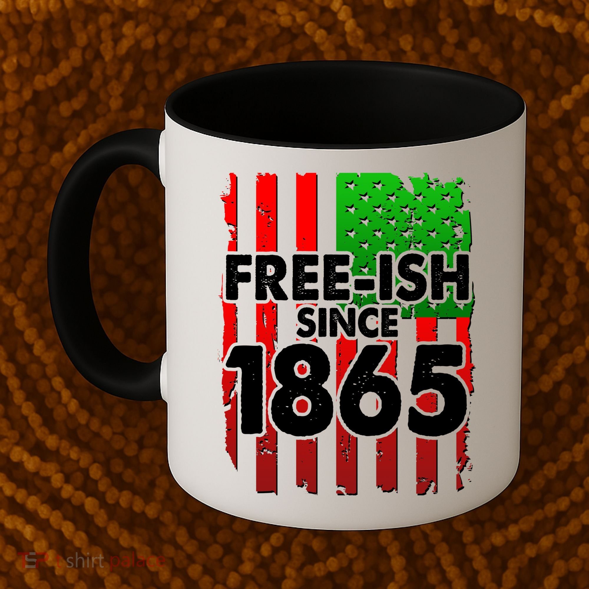 Free-ish Since 1865 Juneteenth Coffee Mug