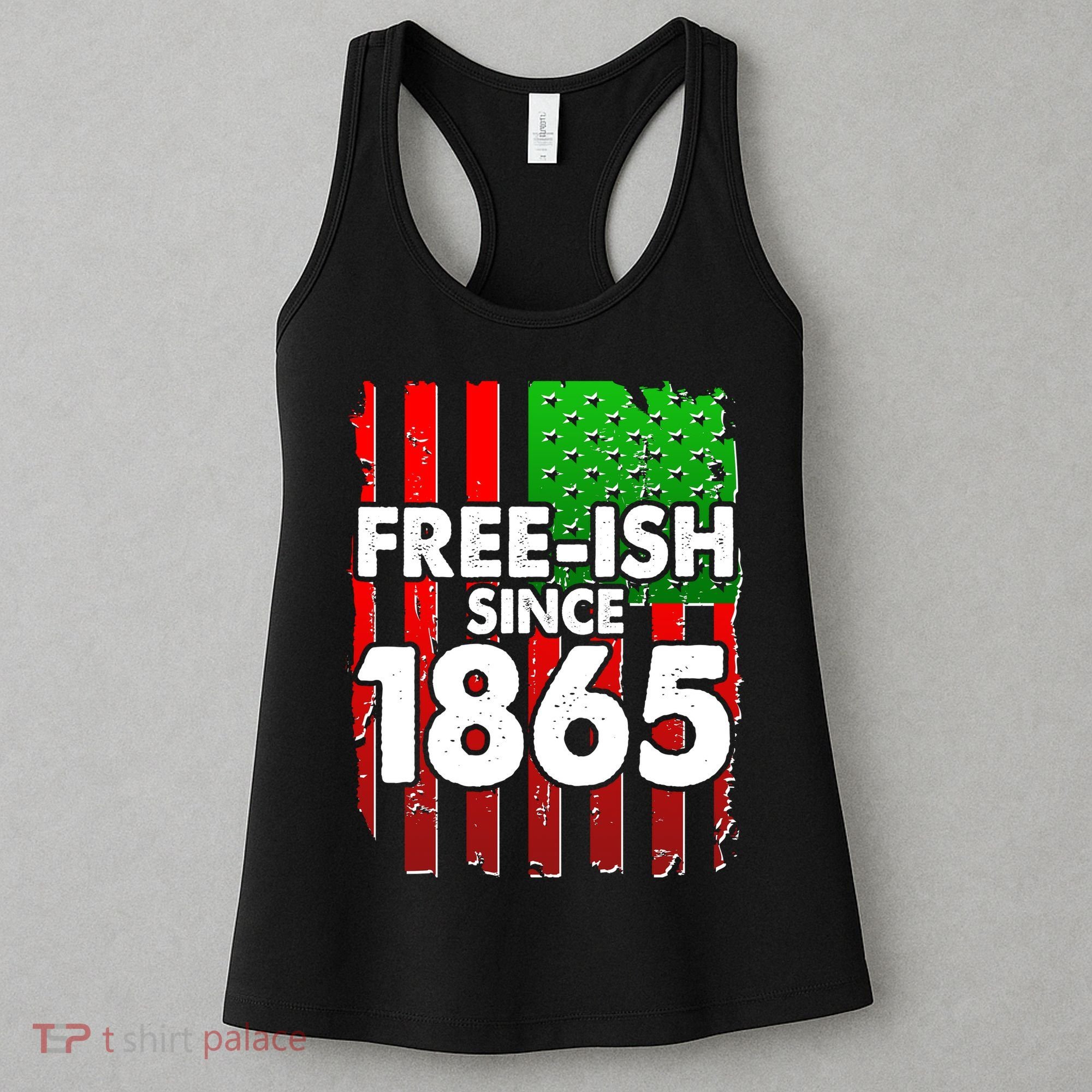 Free-ish Since 1865 Juneteenth Women's Tank Top