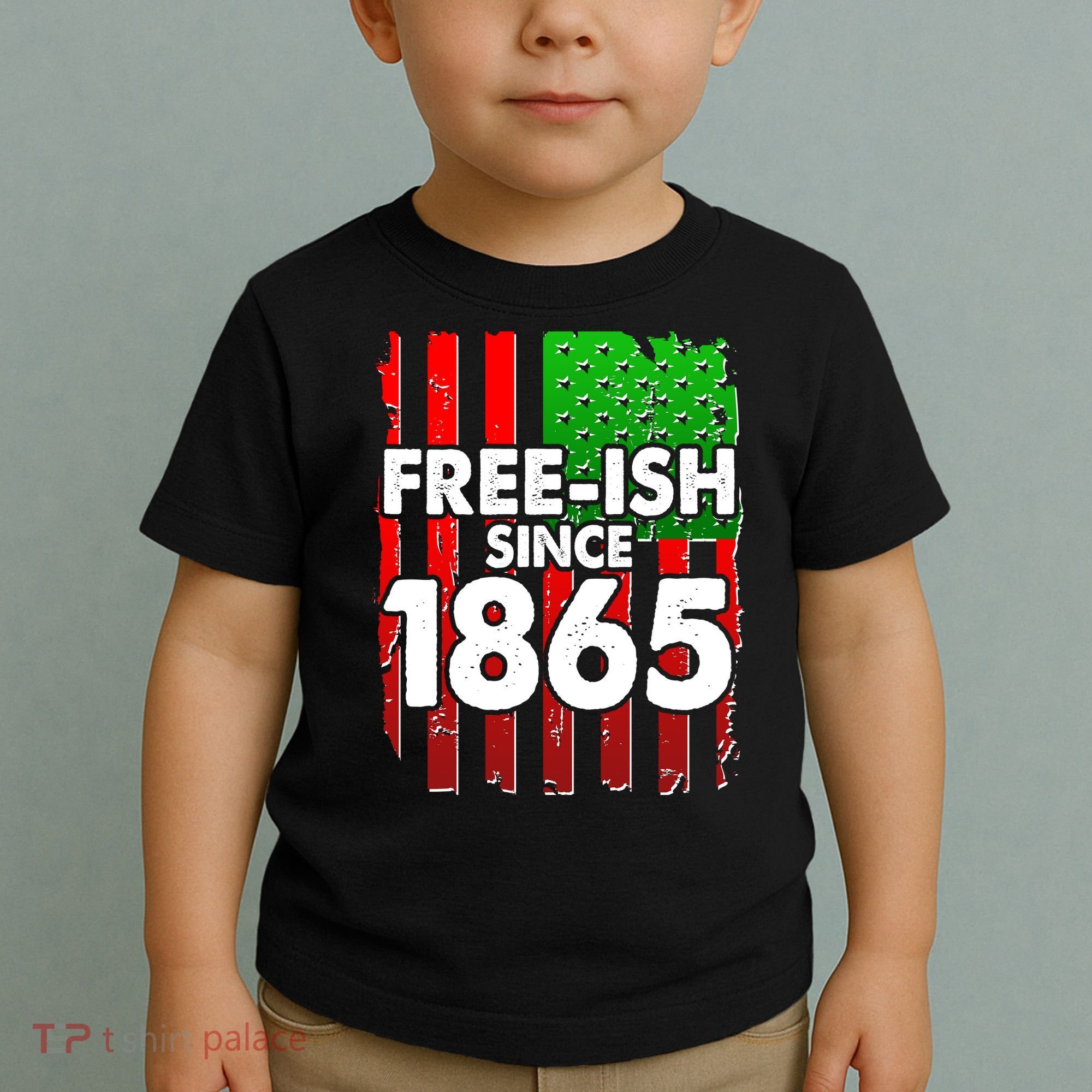 Free-ish Since 1865 Juneteenth Toddler T-Shirt