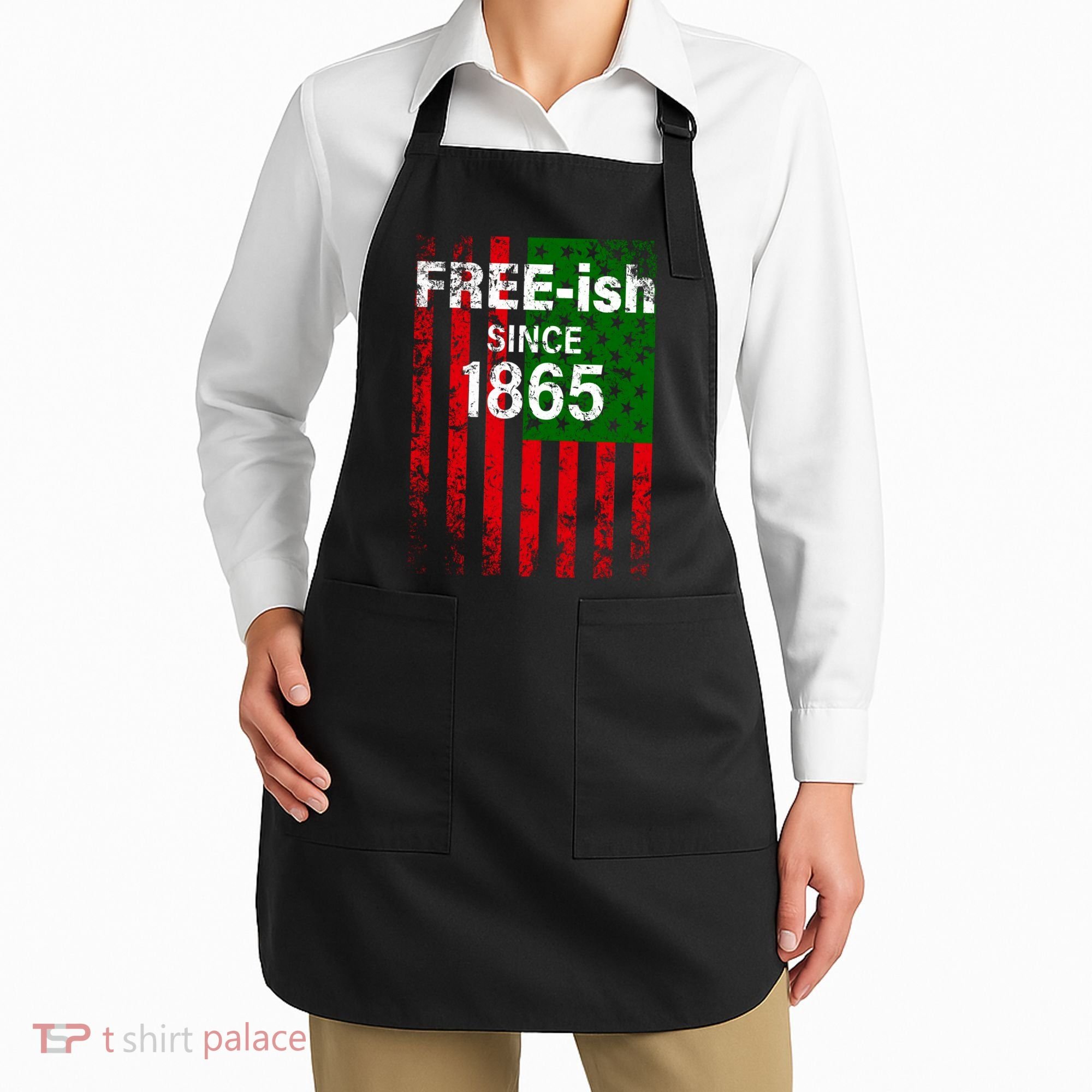 Free-ish Since 1865 Juneteenth Day Flag Black Pride Apron